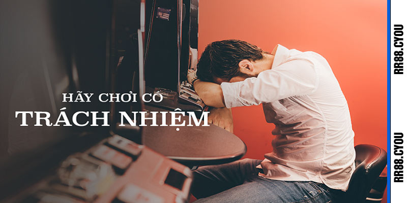 Chính Sách Quy Định Chơi Có Trách Nhiệm Nhà Cái RR88